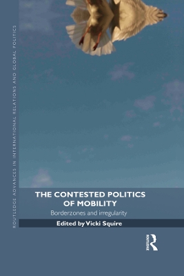 The Contested Politics of Mobility: Borderzones and Irregularity