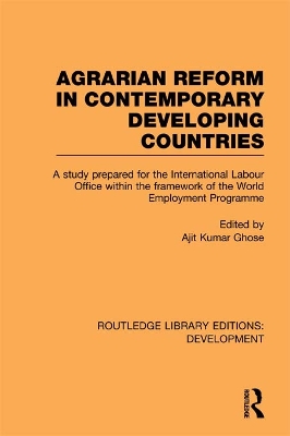 Agrarian Reform in Contemporary Developing Countries: A Study Prepared for the International Labour Office within the Framework of the World Employment Programme