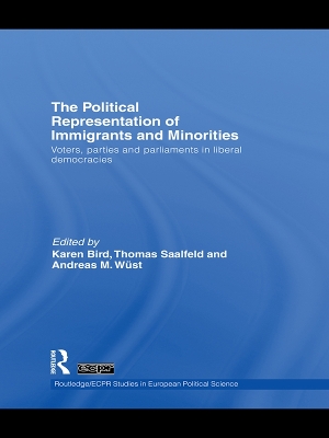 Political Representation of Immigrants and Minorities: Voters, Parties and Parliaments in Liberal Democracies