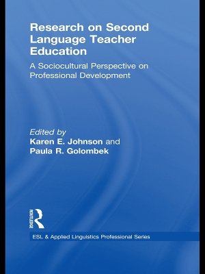 Research on Second Language Teacher Education: A Sociocultural Perspective on Professional Development