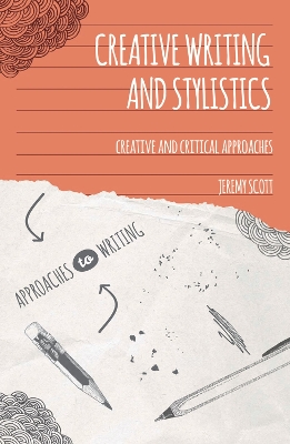Creative Writing and Stylistics: Creative and Critical Approaches