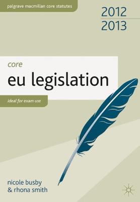 Core EU Legislation 2012-13 New edition