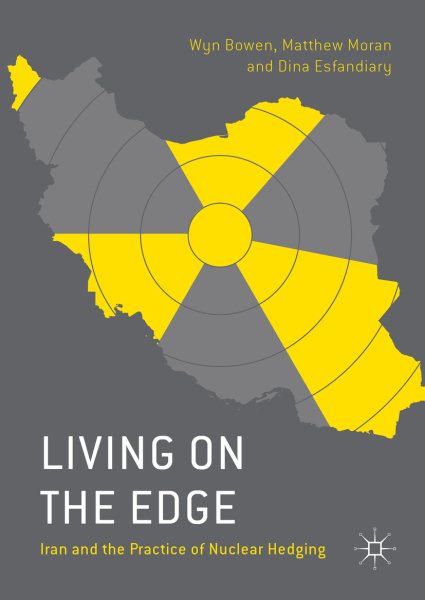 Living on the Edge: Iran and the Practice of Nuclear Hedging