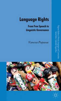Language Rights: From Free Speech to Linguistic Governance