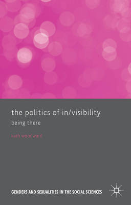 Politics of In/Visibility: Being There