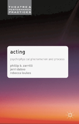 Acting: Psychophysical Phenomenon and Process
