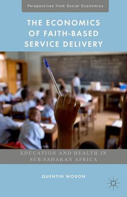 Economics of Faith-Based Service Delivery: Education and Health in Sub-Saharan Africa