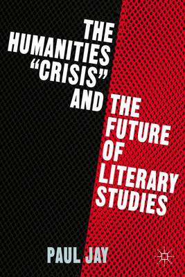 Humanities Crisis and the Future of Literary Studies