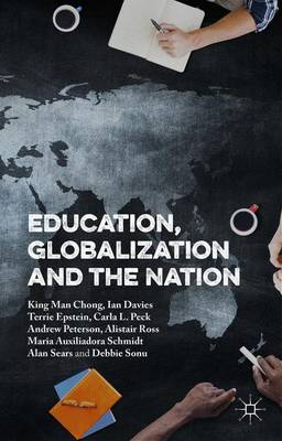 Education, Globalization and the Nation 1st ed. 2016