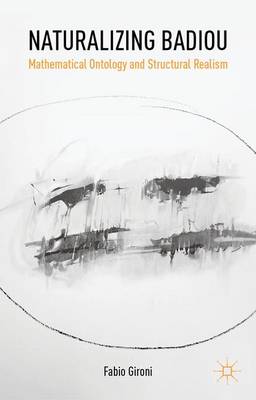 Naturalizing Badiou: Mathematical Ontology and Structural Realism