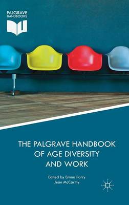 Palgrave Handbook of Age Diversity and Work 1st ed. 2017