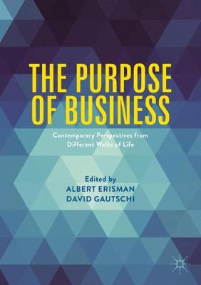 Purpose of Business: Contemporary Perspectives from Different Walks of Life