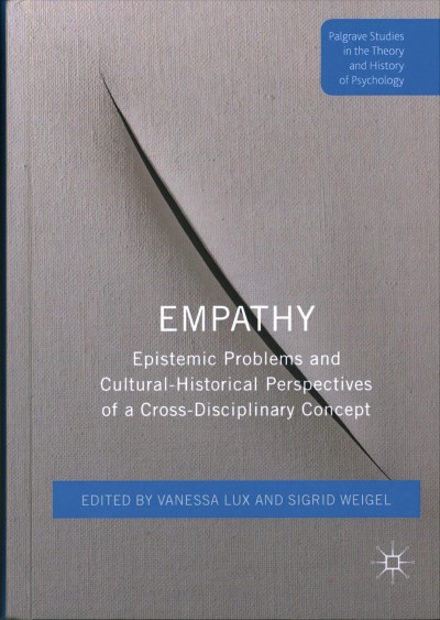 Empathy: Epistemic Problems and Cultural-Historical Perspectives of a Cross-Disciplinary Concept
