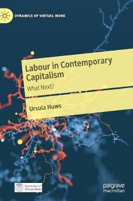 Labour in Contemporary Capitalism: What Next?