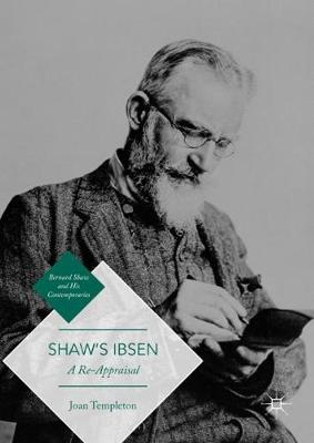 Shaw's Ibsen: A Re-Appraisal