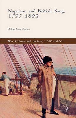 Napoleon and British Song, 1797-1822 1st ed. 2015