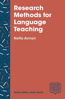 Research Methods for Language Teaching: Inquiry, Process, and Synthesis