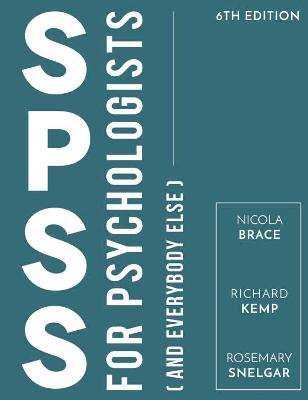 SPSS for Psychologists: And Everybody Else 6th edition