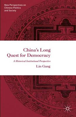 Chinas Long Quest for Democracy 1st ed. 2016