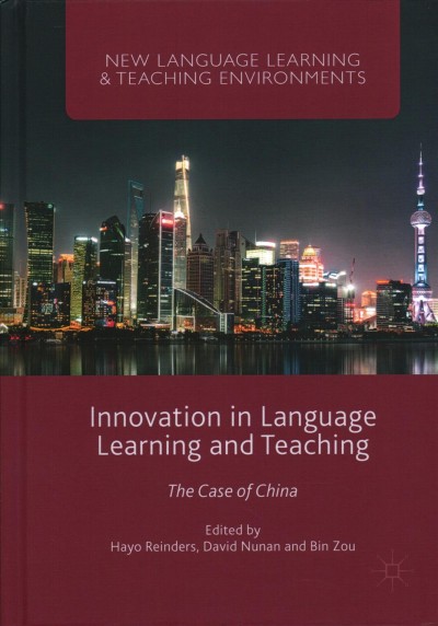 Innovation in Language Learning and Teaching: The Case of China 1st ed. 2017