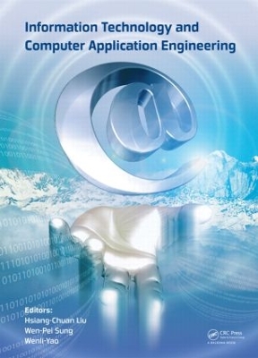 Information Technology and Computer Application Engineering: Proceedings of the International Conference on Information Technology and  Computer Application Engineering (ITCAE 2013)