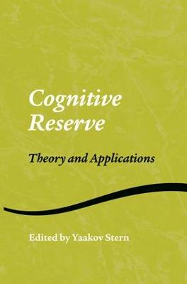 Cognitive Reserve: Theory and Applications