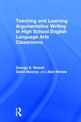 Teaching and Learning Argumentative Writing in High School English Language  Arts Classrooms
