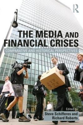 Media and Financial Crises: Comparative and Historical Perspectives