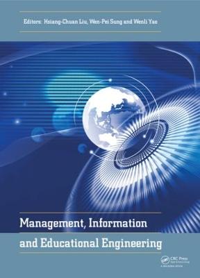 Management, Information and Educational Engineering: Proceedings of the 2014 International Conference on Management, Information  and Educational Engineering (MIEE 2014), Xiamen, China, November 22-23, 2014
