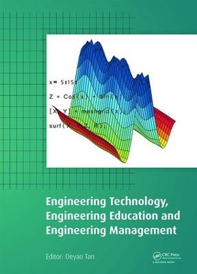 Engineering Technology, Engineering Education and Engineering Management: Proceedings of the 2014 International Conference on Engineering Technology,  Engineering Education and Engineering Management (ETEEEM 2014), Hong Kong, 15-16 November 2014