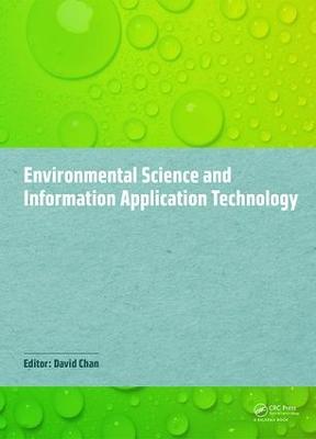 Environmental Science and Information Application Technology: Proceedings of the 2014 5th International Conference on Environmental  Science and Information Application Technology (ESIAT 2014), Hong Kong, November 7-8, 2014