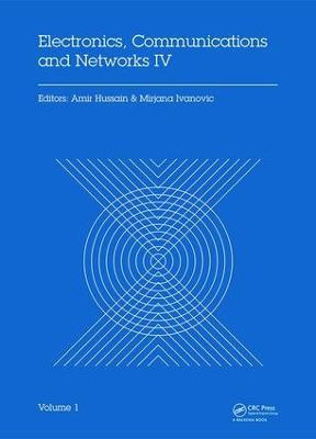 Electronics, Communications and Networks IV: Proceedings of the 4th International Conference on Electronics,  Communications and Networks (CECNET IV), Beijing, China, 1215 December 2014