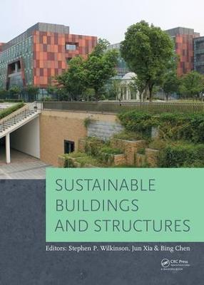Sustainable Buildings and Structures: Proceedings of the 1st International Conference on Sustainable Buildings and  Structures (Suzhou, P.R. China, 29 October - 1 November 2015)