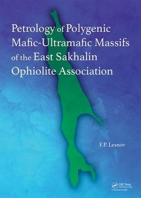 Petrology of Polygenic Mafic-Ultramafic Massifs of the East Sakhalin  Ophiolite Association