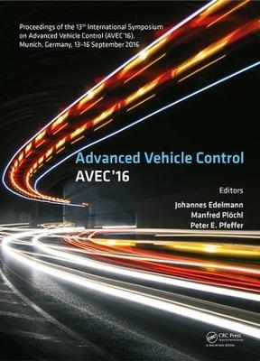 Advanced Vehicle Control: Proceedings of the 13th International Symposium on Advanced Vehicle Control  (AVEC'16), September 13-16, 2016, Munich, Germany