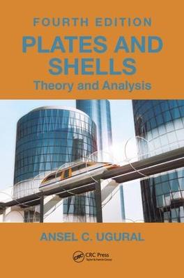 Plates and Shells: Theory and Analysis, Fourth Edition 4th edition