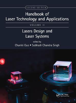 Handbook of Laser Technology and Applications: Laser Design and Laser Systems (Volume Two) 2nd edition