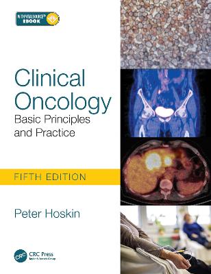 Clinical Oncology: Basic Principles and Practice 5th edition