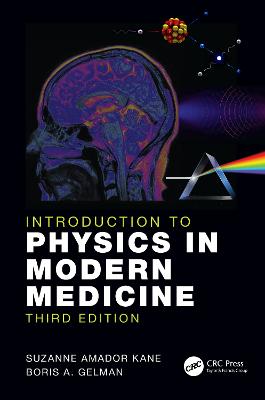 Introduction to Physics in Modern Medicine 3rd edition
