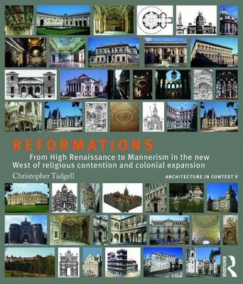 Reformations: From High Renaissance to Mannerism in the new West of religious contention  and colonial expansion