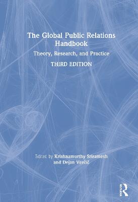 Global Public Relations Handbook: Theory, Research, and Practice 3rd edition