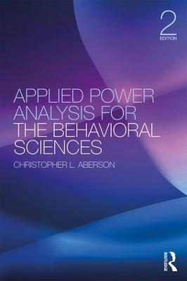 Applied Power Analysis for the Behavioral Sciences: 2nd Edition 2nd edition