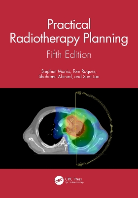 Practical Radiotherapy Planning: Fifth Edition 5th edition