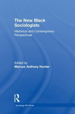 New Black Sociologists: Historical and Contemporary Perspectives