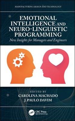 Emotional Intelligence and Neuro-Linguistic Programming: New Insights for Managers and Engineers