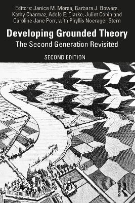 Developing Grounded Theory: The Second Generation Revisited 2nd edition