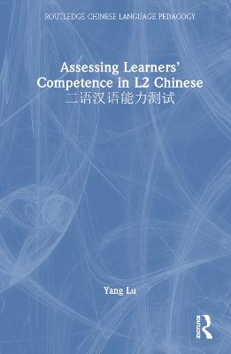 Assessing Learners Competence in L2 Chinese 