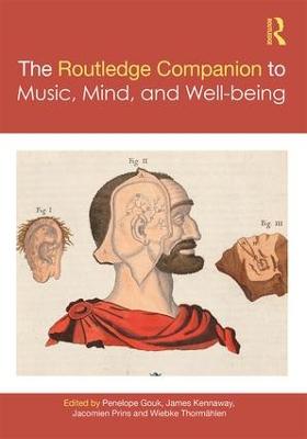 Routledge Companion to Music, Mind, and Well-being