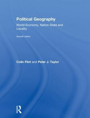 Political Geography: World-Economy, Nation-State and Locality 7th edition