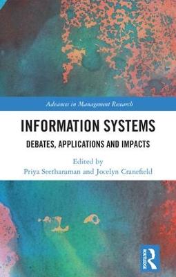 Information Systems: Debates, Applications and Impacts